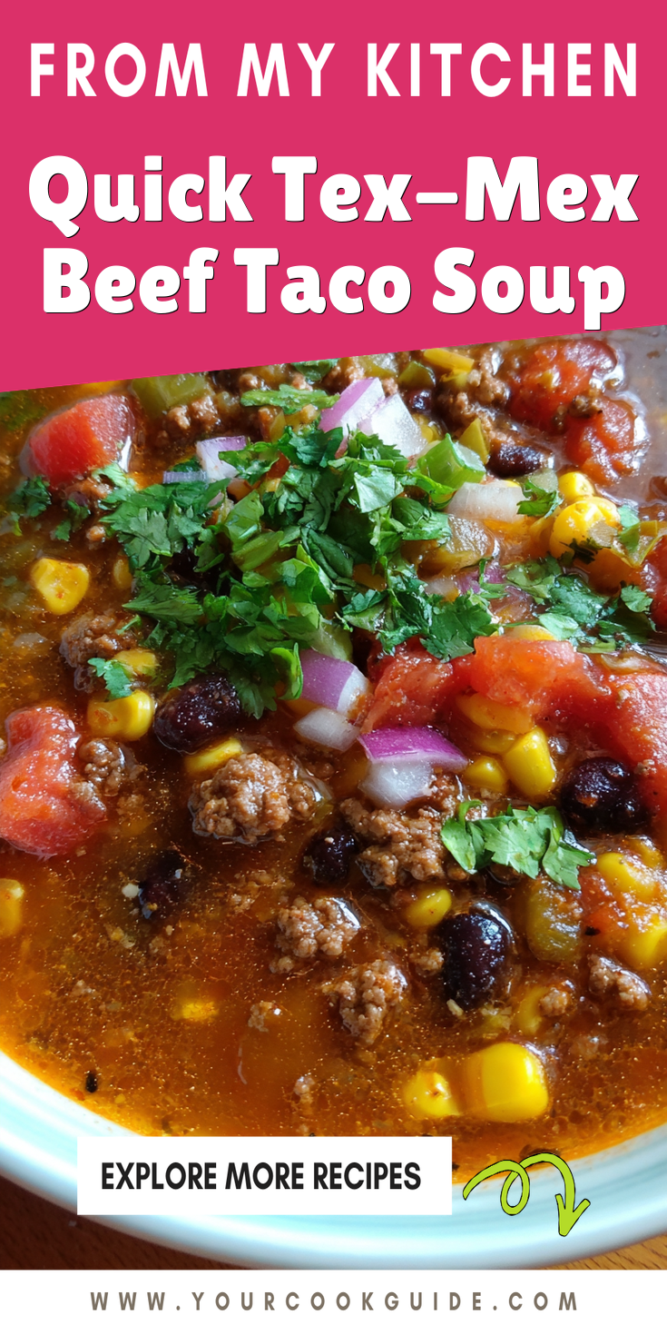 Quick Tex-Mex Beef Taco Soup served warm with cozy spices