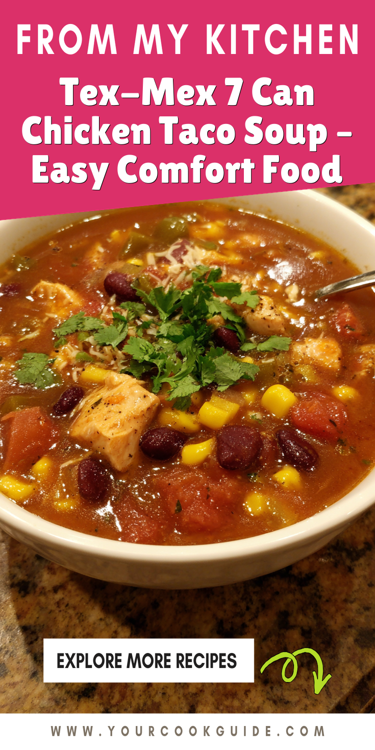 Tex-Mex 7 Can Chicken Taco Soup &ndash; Easy Comfort Food served warm with cozy spices