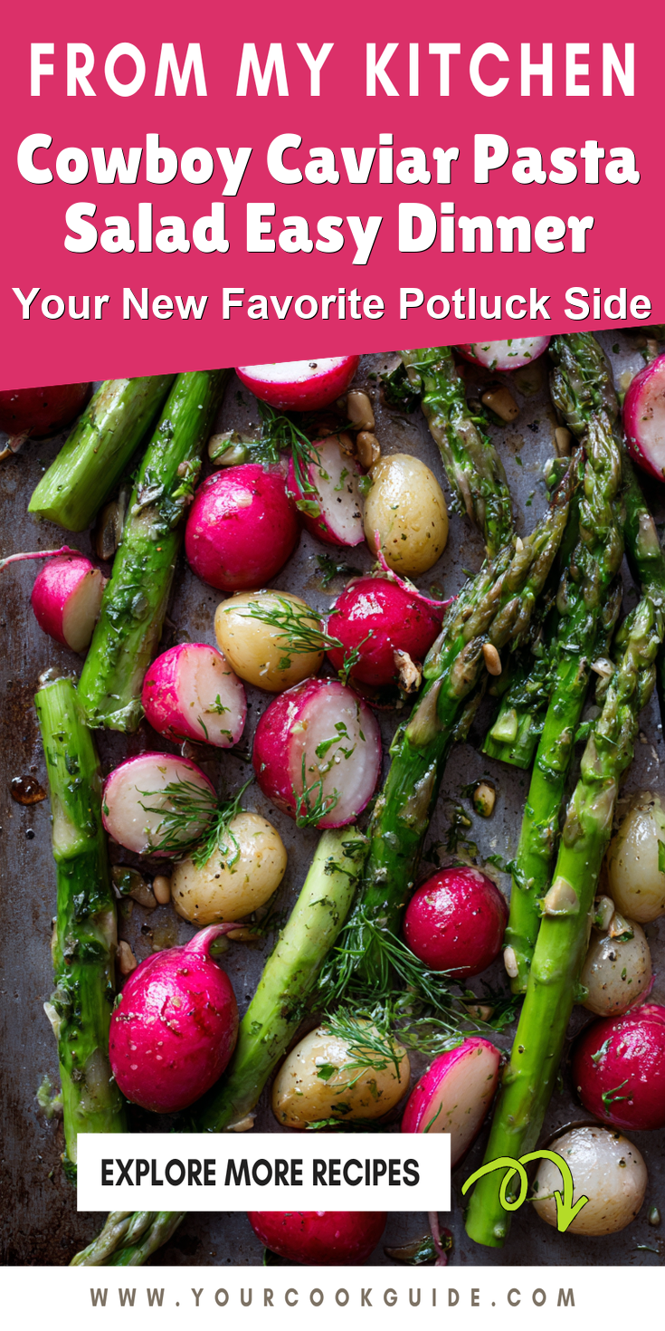Cowboy Caviar Pasta Salad Easy Dinner served warm with gentle spices and a cozy aroma
