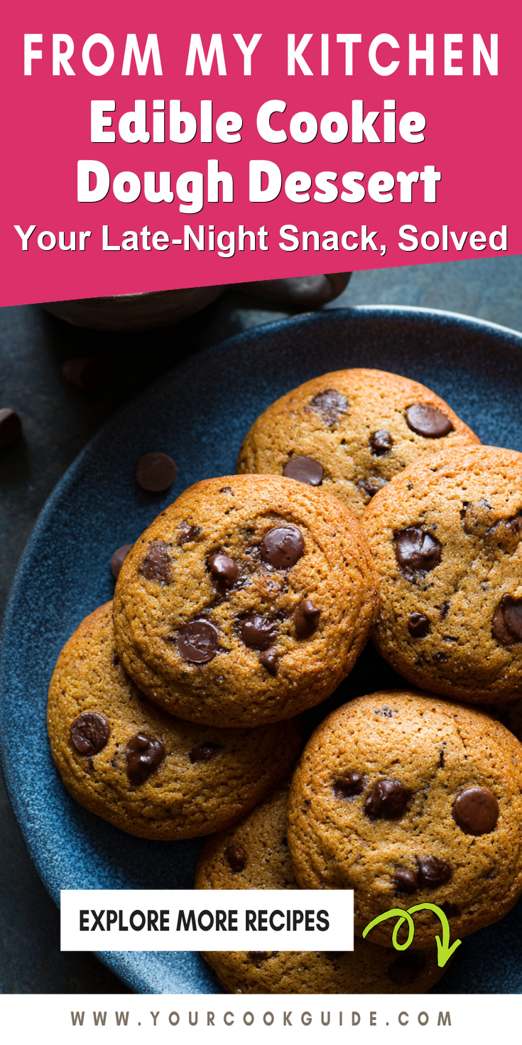 Edible Cookie Dough Dessert served warm with cozy spices