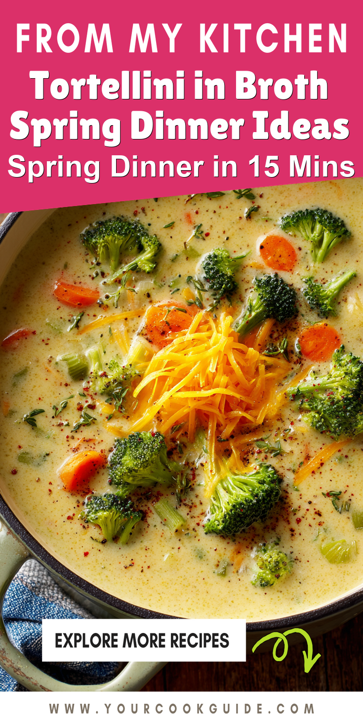 Tortellini in Broth Spring Dinner Ideas served warm with gentle spices and a cozy aroma